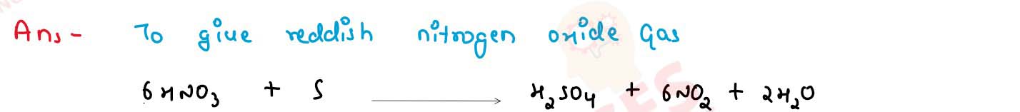    State one observation for each of the following<br> concentrated nitric acid reacted with sulphur 